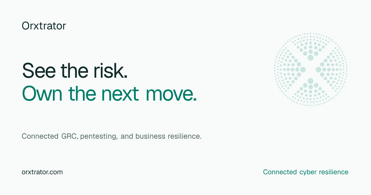 GRC, Pentest & Cyber Resilience Platform | Orxtrator